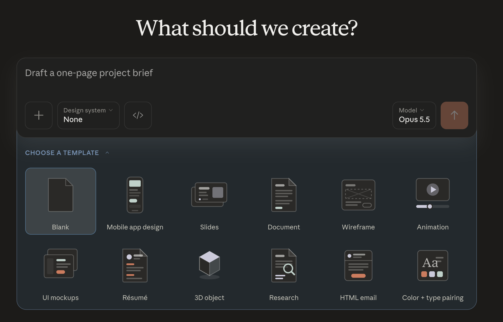 หน้า home ของ Claude Design: ช่องพิมพ์ What should we create? ปุ่ม + Design system </> Model และแผง Choose a template